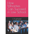 How Minorities Can Succeed in Law School