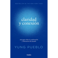 Claridad Y Conexión / Clarity & Connection