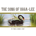 The Song of Ugga-Lee: An Old Fairy Tale for a New Age