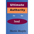 Ultimate Authority for the Soul