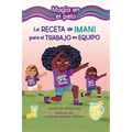 La Receta de Imani Para El Trabajo En Equipo (Imani's Recipe for Teamwork)