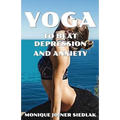Yoga to Beat Depression and Anxiety