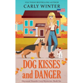 Dog Kisses and Danger