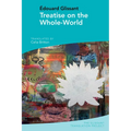 Treatise on the Whole-World: By Édouard Glissant