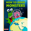 How To Draw Monsters For Kids: Learn How To Draw Monsters For Kids With Step By Step, Drawing Guide For Kids Ages 6-9, Monster Illustration Book