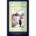 Pudd'nhead Wilson and Those Extraordinary Twins: A Norton Critical Edition