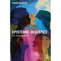 Epistemic Injustice: An Introduction