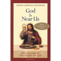 God Is Near Us: The Eucharist, the Heart of Life