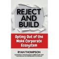 Reject and Build