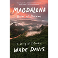 Magdalena: River of Dreams: A Story of Colombia
