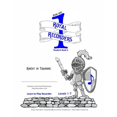 Royal Recorders Student Book 1: Learn to Play Recorder