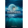 Untethered: The Voices of the Unknown