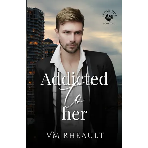 Addicted to Her