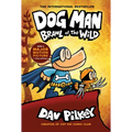 Dog Man: Brawl of the Wild: A Graphic Novel (Dog Man #6): From the Creator of Captain Underpants: Volume 6