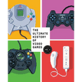 The Ultimate History of Video Games, Volume 2: Nintendo, Sony, Microsoft, and the Billion-Dollar Battle to Shape Modern Gaming