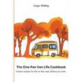 The One-Pan Van Life Cookbook: Simple Recipes for Life on the Road, Without an Oven.