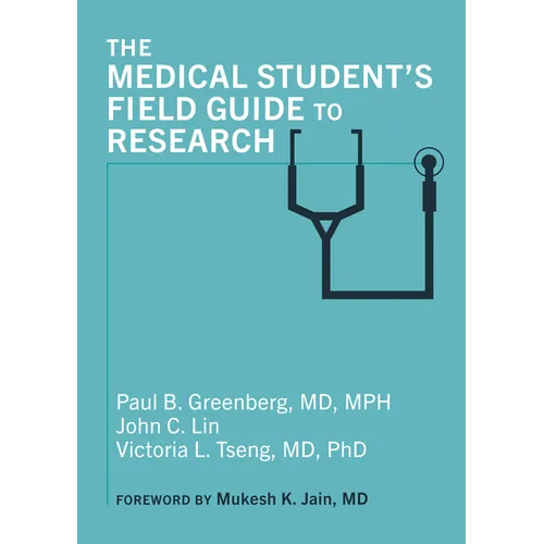 The Medical Student's Field Guide to Research