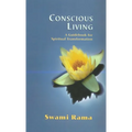 Conscious Living: A Guidebook for Spiritual Transformation