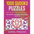 1000 Sudoku Puzzles Easy, Medium and Hard difficulty Large Print: The Sudoku obsession collection Book 4