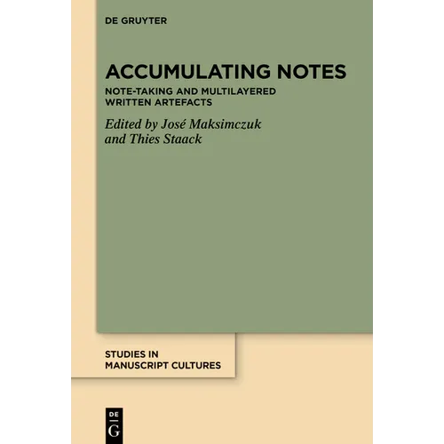 Accumulating Notes: Note-Taking and Multilayered Written Artefacts