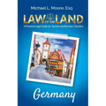 Law of the Land - Germany: A Practical Legal Guide for Tourists and Business Travelers