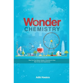 Wonder Chemistry: How can you relate Chemistry in your day to day life experiences?