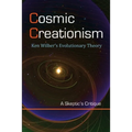 Cosmic Creationism: Ken Wilber's Theory of Evolution