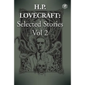 H. P. Lovecraft Selected Stories Vol 2
