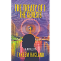 The Treaty of I: the Genesis: A Novel By