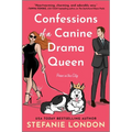 Confessions of a Canine Drama Queen
