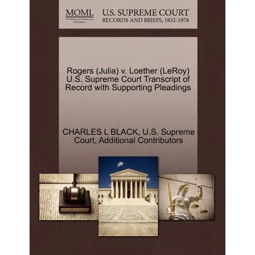 Rogers (Julia) V. Loether (Leroy) U.S. Supreme Court Transcript of Record with Supporting Pleadings