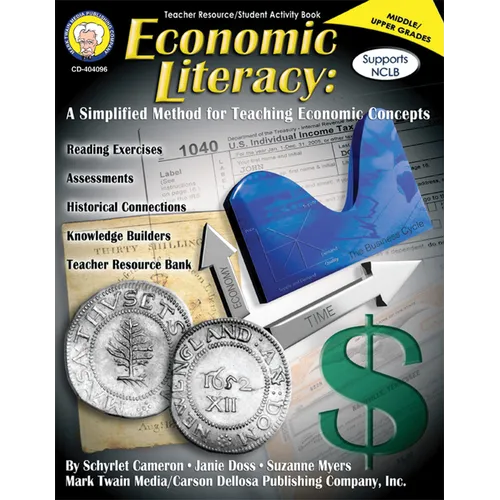 Economic Literacy, Grades 6 - 12: A Simplified Method for Teaching Economic Concepts