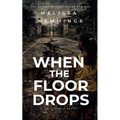 When The Floor Drops