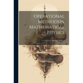 Operational MethodsIn Mathematical Physics