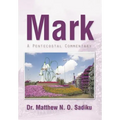 Mark: A Pentecostal Commentary