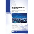 Array and Wearable Antennas: Design, Optimization, and Applications