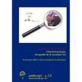 Ciberantropología, etnografía de la sociedad red Termómetro 2008-12 de la Sociedad de la Información