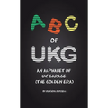 ABC of UKG: An Alphabet of UK Garage (the Golden Era)