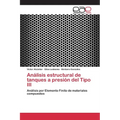 Análisis estructural de tanques a presión del Tipo III