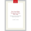 New South Wales Immigration Policy, 1856-1900: Transactions, American Philosophical Society (Vol. 61, Part 5)
