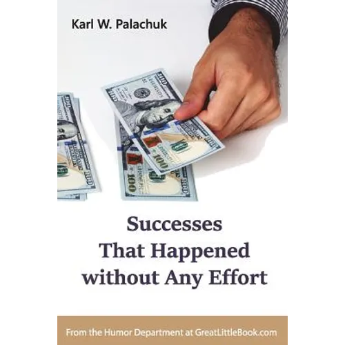 Successes That Happened without Any Effort