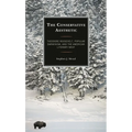 The Conservative Aesthetic: Theodore Roosevelt, Popular Darwinism, and the American Literary West