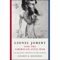 Lionel Jobert and the American Civil War: An Atlantic Identity in the Making