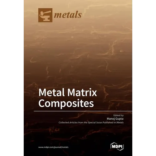 Metal Matrix Composites