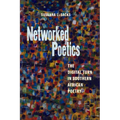 Networked Poetics: The Digital Turn in Southern African Poetry