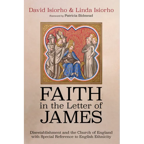 Faith in the Letter of James: Disestablishment and the Church of England with Special Reference to English Ethnicity
