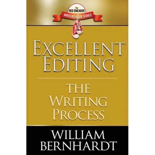 Excellent Editing: The Writing Process