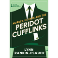 Murder, Hijinks, and the Peridot Cufflinks: An Order Out of Chaos Mystery Book 2