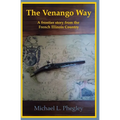 The Venango Way: A frontier story from the French Illinois Country