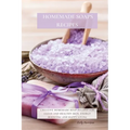 Homemade Soaps Recipes: Creative Homemade Soap Recipes for Clean and Healthy Skin, Energy Boosting and Happy Living